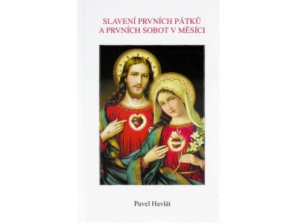 Slavení prvních pátků a prvních sobot v měsíci