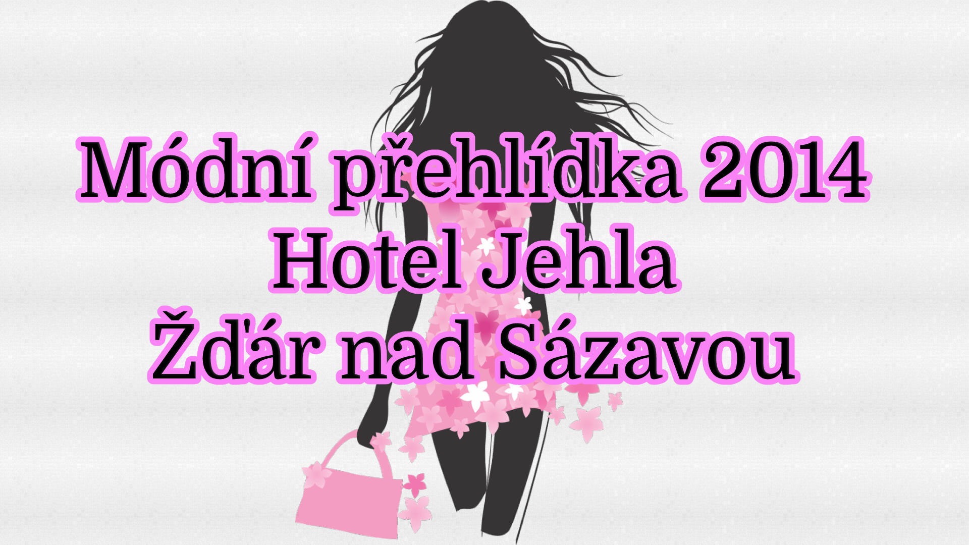 Módní přehlídka 2014 - Hotel Jehla Žďár nad Sázavou