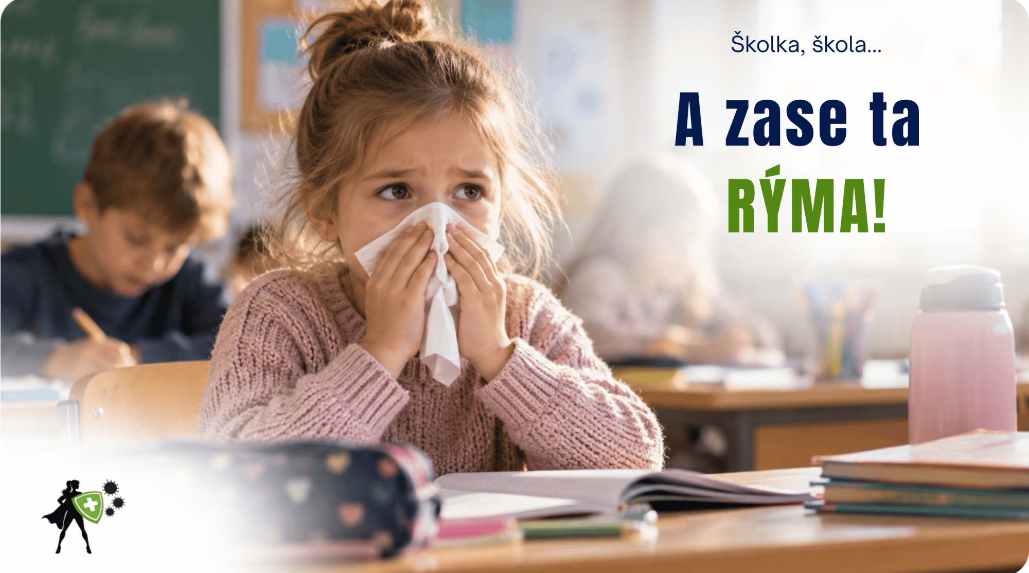 Školka, škola.. a zase rýma? Jaké zkušenosti mají rodiče s Bioaktivem u dětí