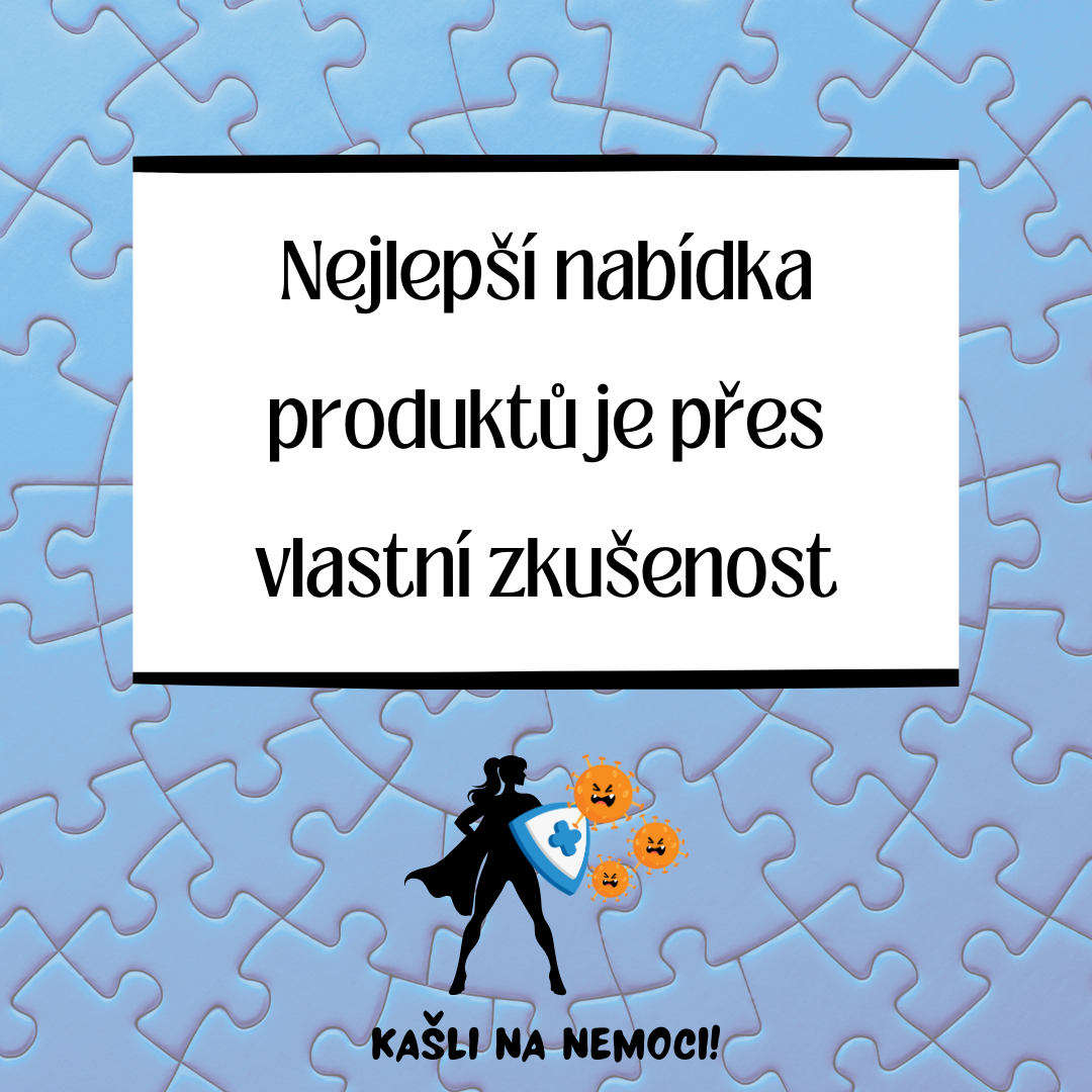Nejlepší nabídka produktů je přes vlastní zkušenost