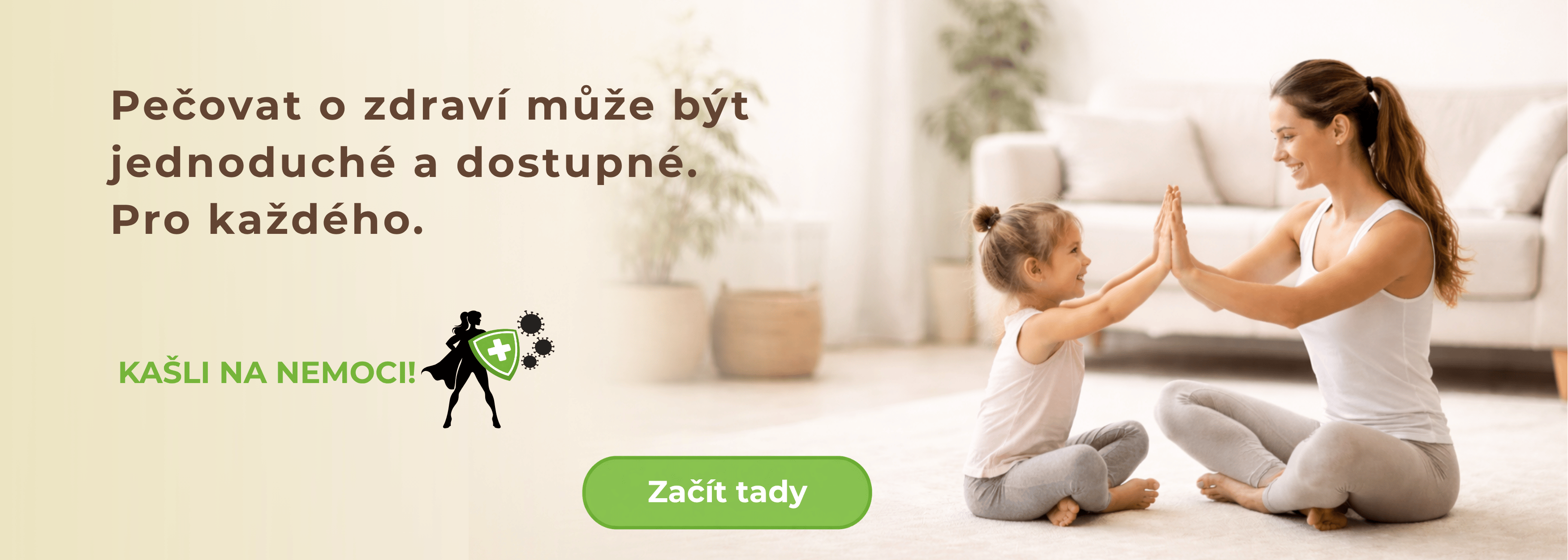 Pečovat o zdraví může být jednoduché a dostupné. Pro každého | Kašli na nemoci