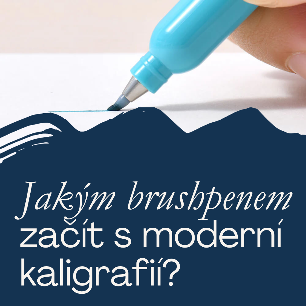 Jakým brushpenem začít s moderní kaligrafií?