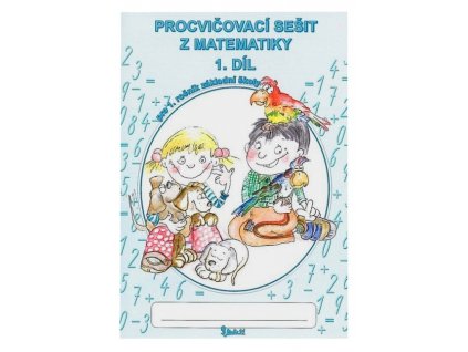 Sešit procvičovací - matematika 1.třída 1.díl