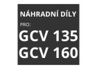 Náhradní díly pro GCV135, GCV160