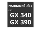 Náhradní díly pro Honda GX 340, GX 390