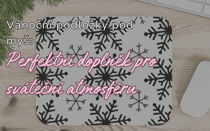 Vánoční podložky pod myš: Perfektní doplněk pro sváteční atmosféru