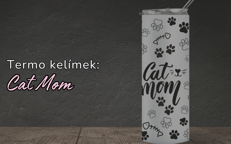 Cat Mom - termo kelímek pro kočičí mámy