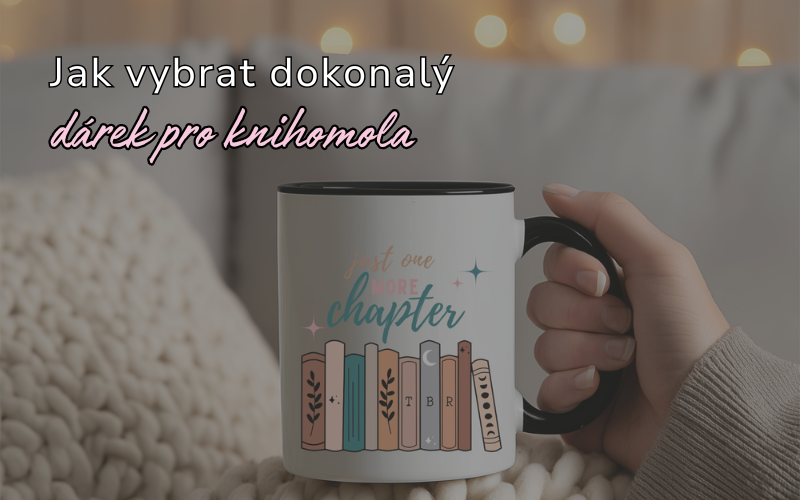 Jak vybrat dokonalý dárek pro každého knihomola