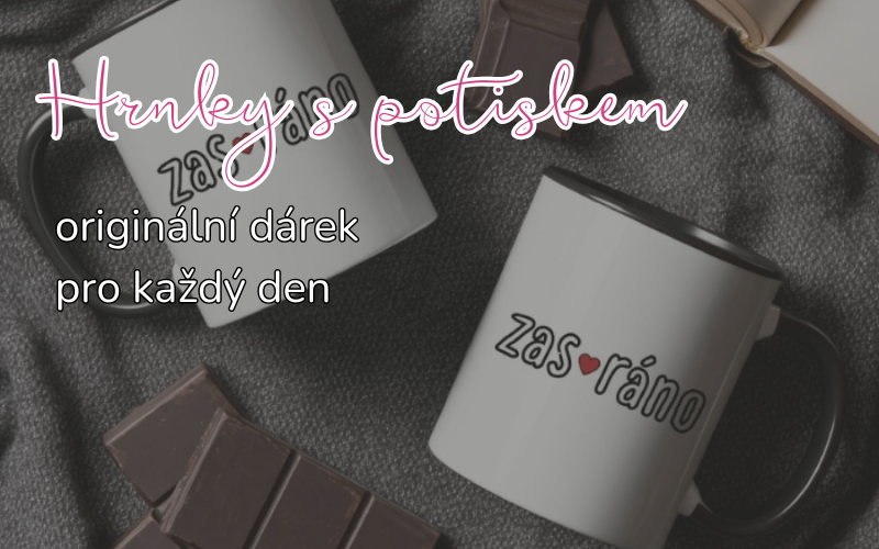 Hrnky s originálním potiskem - Perfektní volba pro každodenní kávu nebo čaj