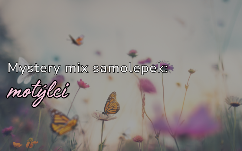 Překvapte se kouzlem motýlů