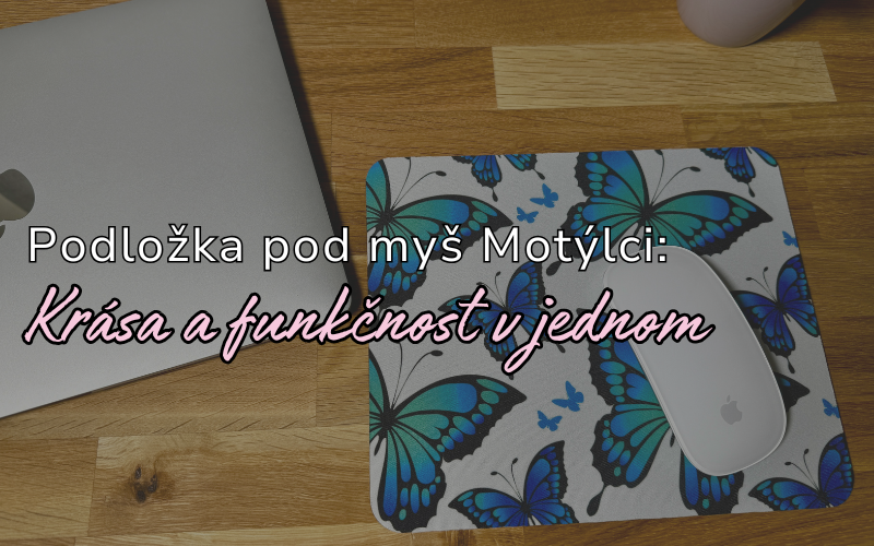 Podložka pod myš Motýlci: Krása a funkčnost v jednom