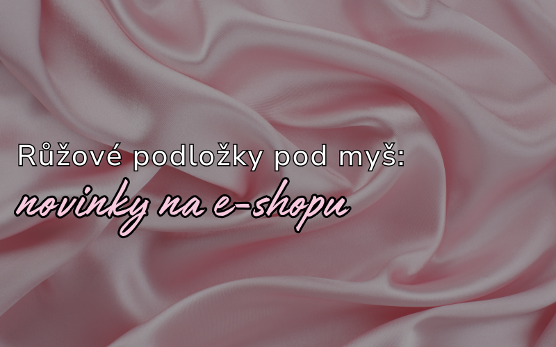Novinka - růžové podložky pod myš