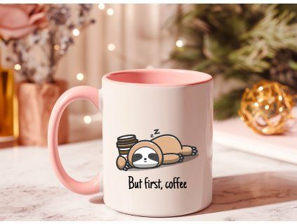 but first coffee hrnek ruzovy