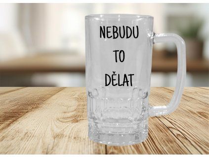 pivni pullitr s napisem nebudu to delat