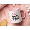 darek pro maminku hrnek super mama ruzovy
