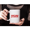 bily hrnek not my problem