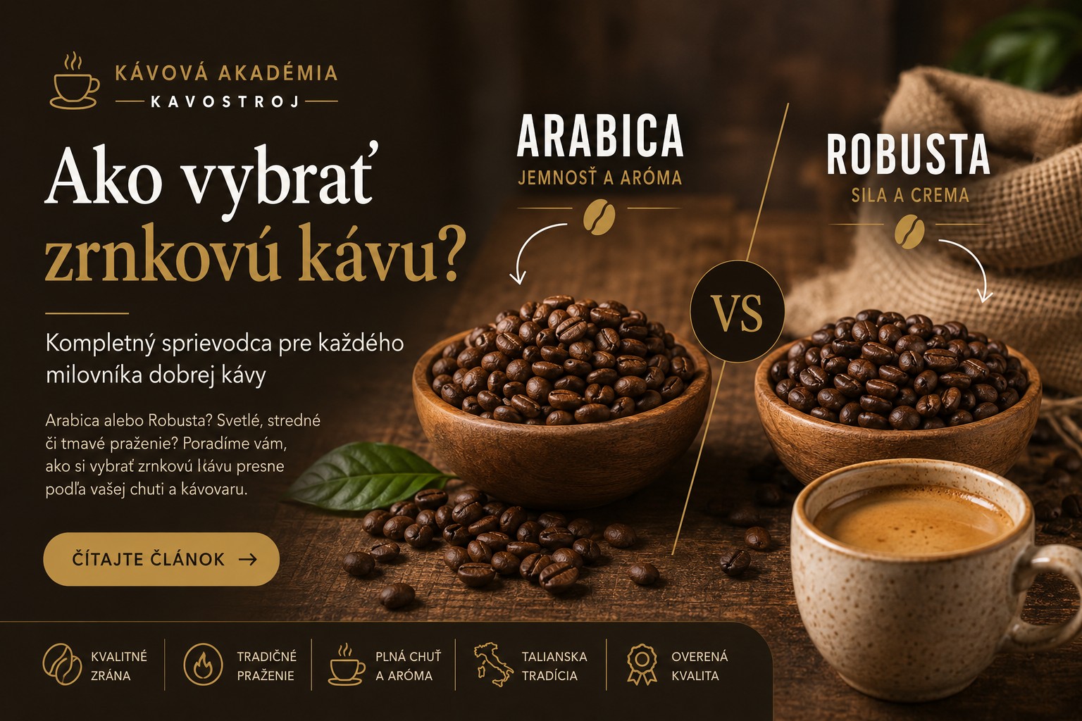 Ako vybrať zrnkovú kávu? Kompletný sprievodca pre dokonalú šálku kávy