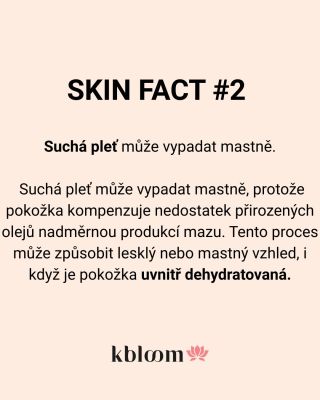 Skin Fact #2 🤔 Suchá pleť může vypadat mastně, protože se snaží kompenzovat nedostatek hydratace nadměrnou produkcí mazu....