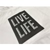 biele tričko s náôisom live life