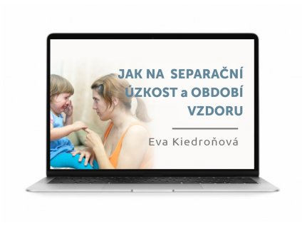 Jak na separační úzkost a období vzdoru [webinář]