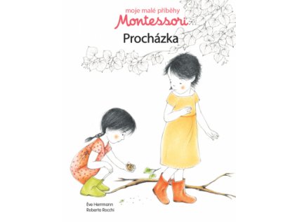 Moje malé příběhy Montessori Procházka