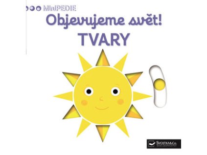 MiniPEDIE – Objevujeme svět! TVARY