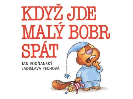 Když jde malý bobr spát