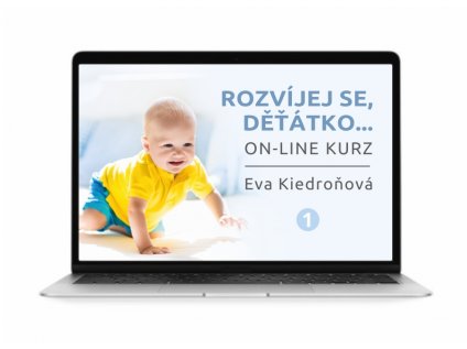 Rozvíjej se, děťátko [online kurz] 1.díl: Vývoj dítěte do jednoho roku