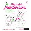 Můj sešit Montessori 3- 6 let