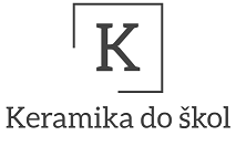 KERAMIKA DO ŠKOL