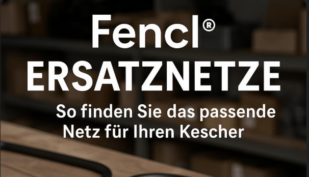 Fencl® Ersatznetze – So finden Sie das passende Netz für Ihren Kescher