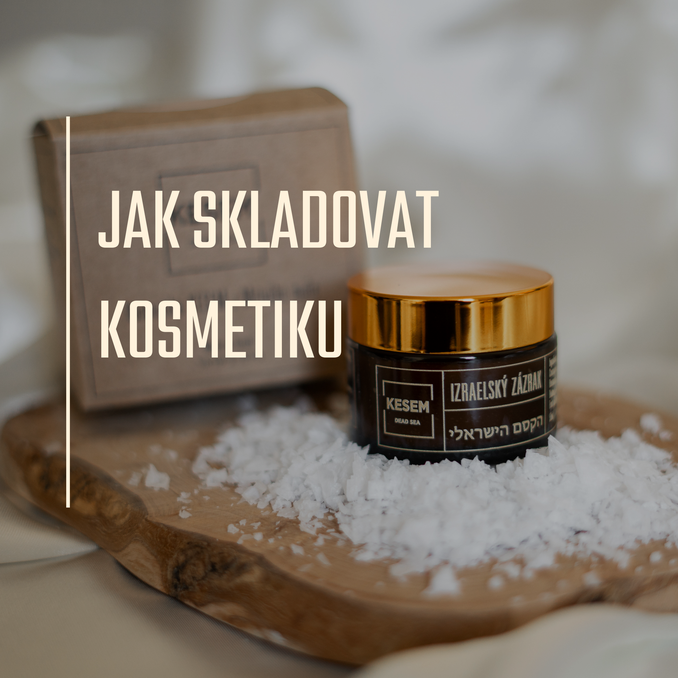 JAK SKLADOVAT KOSMETIKU