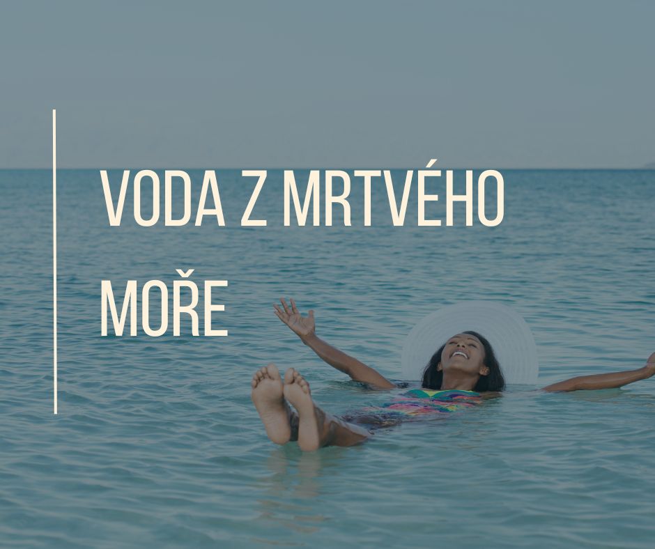 VODA Z MRTVÉHO MOŘE