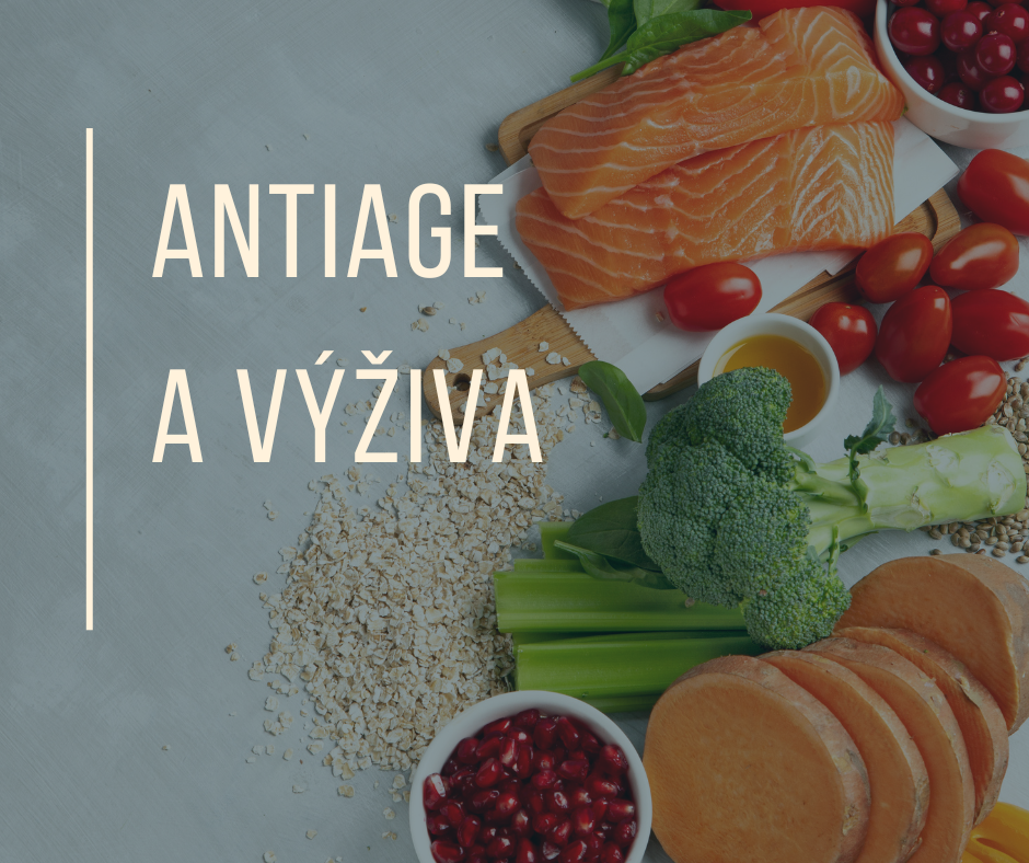 ANTIAGING A VÝŽIVA