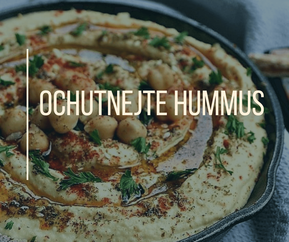 OCHUTNEJTE HUMMUS