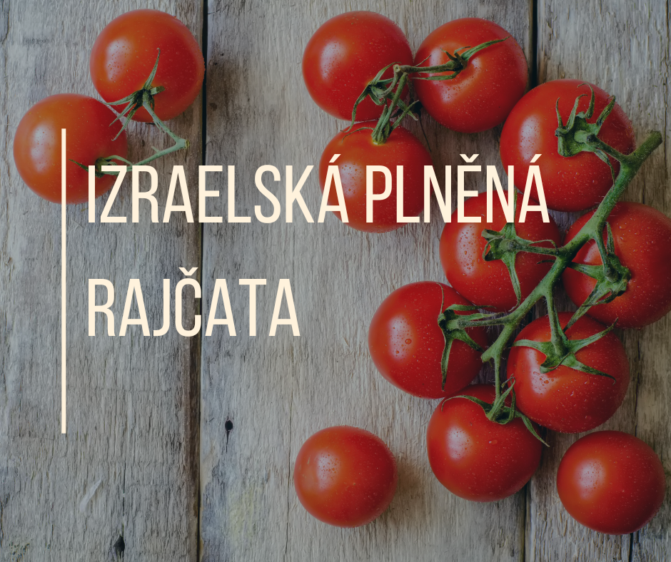 IZRAELSKÁ PLNĚNÁ RAJČATA