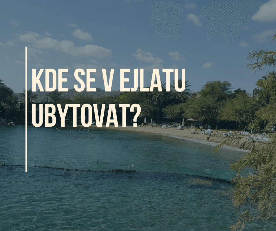 KDE SE V EJLATU UBYTOVAT?