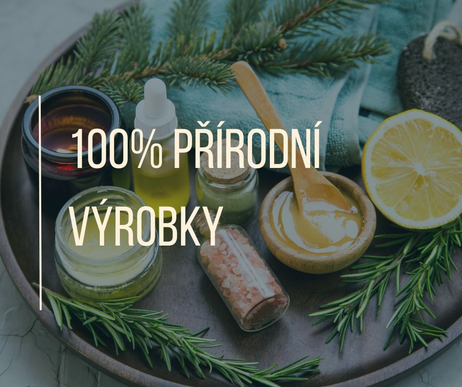 100% přírodní výrobky