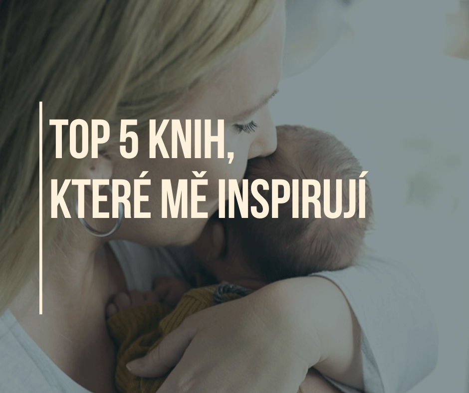 TOP 5 knih, které mě inspirují