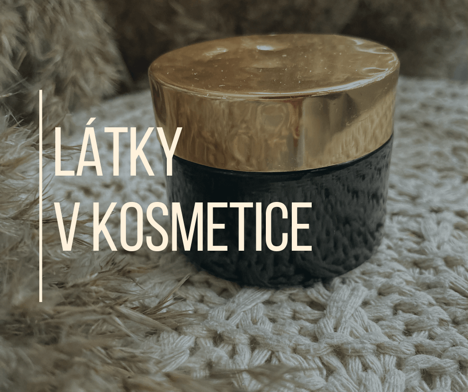 LÁTKY V KOSMETICE