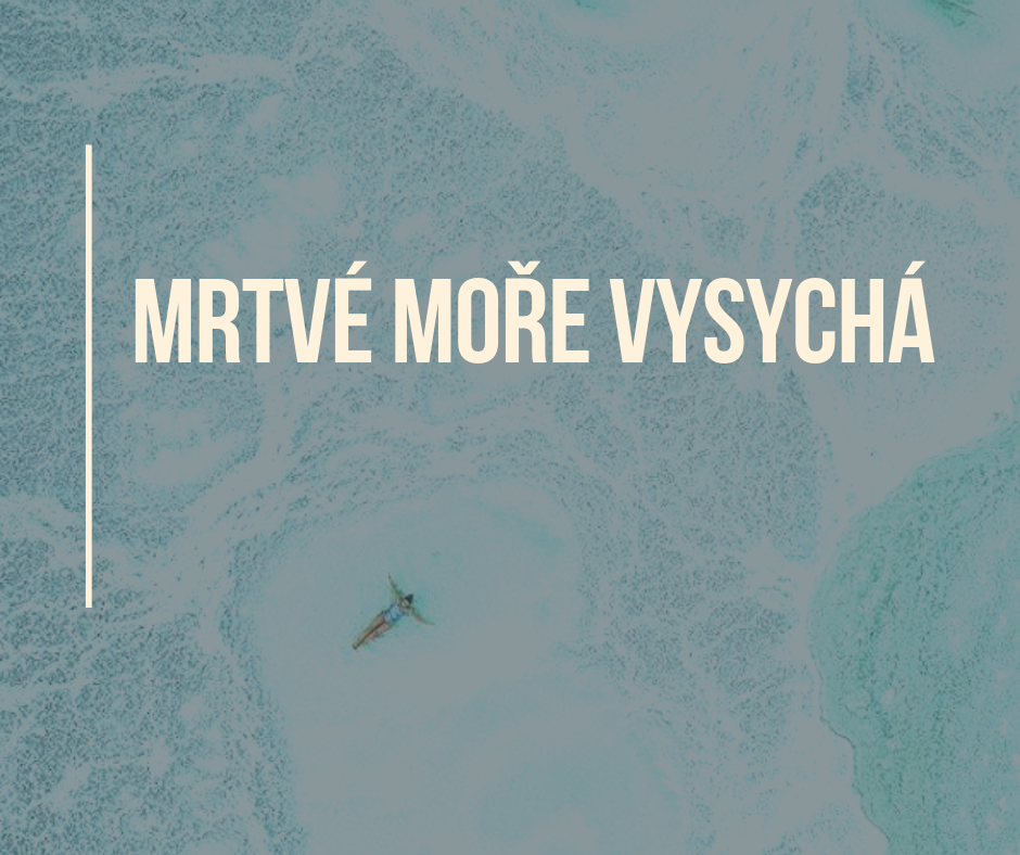 Mrtvé moře vysychá