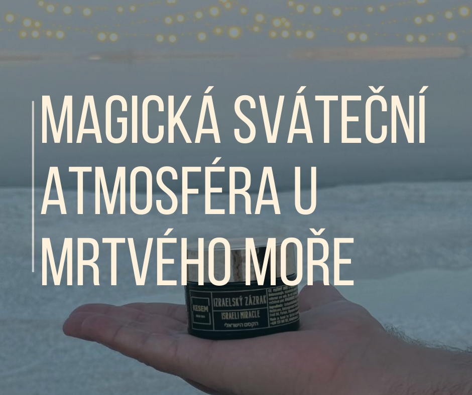 MAGICKÁ SVÁTEČNÍ ATMOSFÉRA U MRTVÉHO MOŘE