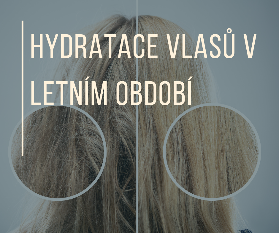 HYDRATACE VLASŮ V LETNÍM OBDOBÍ