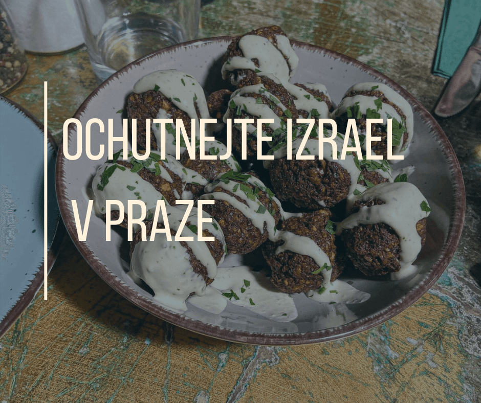 OCHUTNEJTE IZRAEL V PRAZE