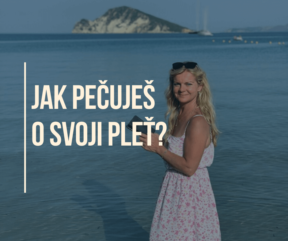 JAK PEČUJEŠ O SVOJI PLEŤ?