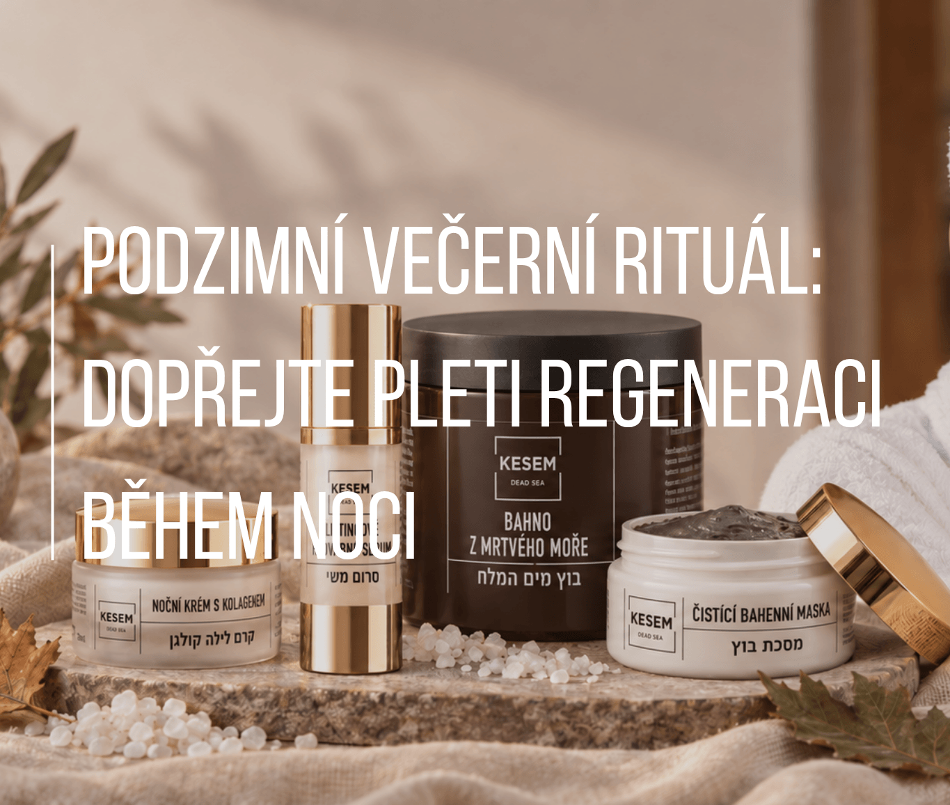 Podzimní večerní rituál: Dopřejte pleti regeneraci během noci