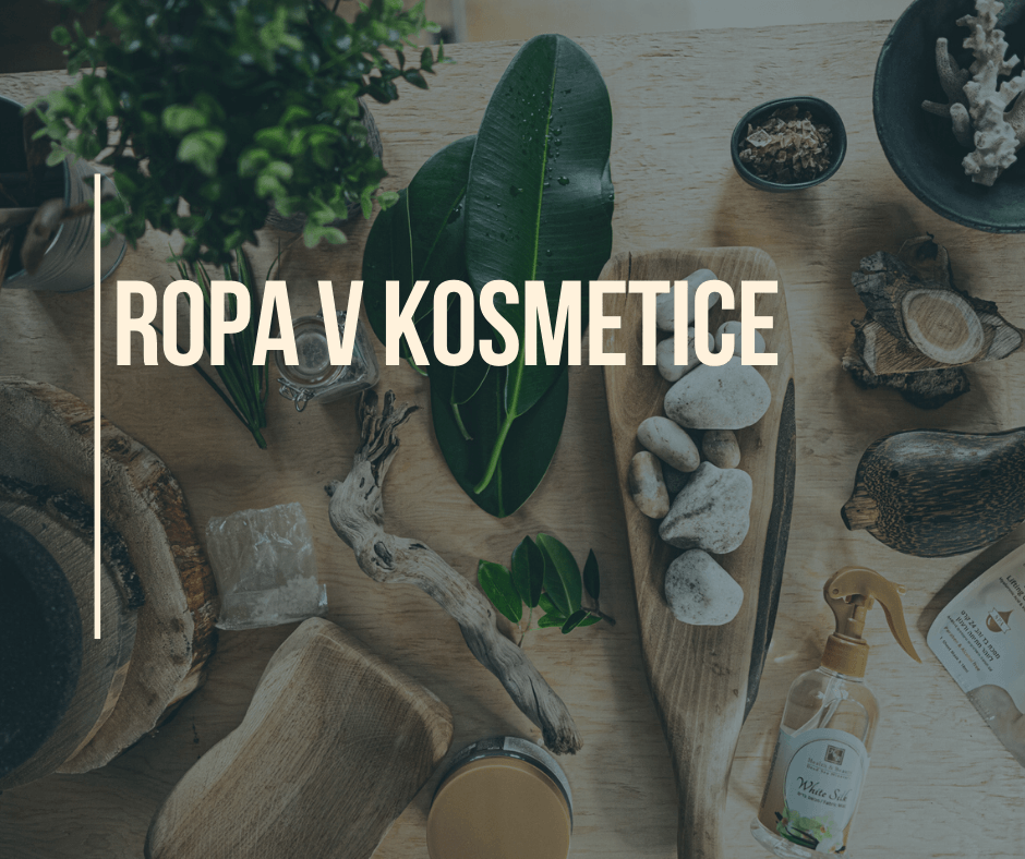 ROPA V KOSMETICE