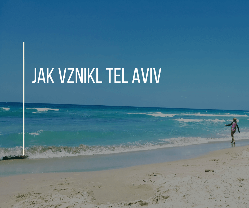 JAK VZNIKL TEL AVIV