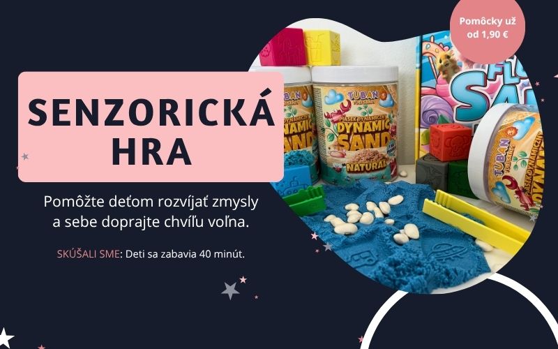 Senzorická hra - ten najlepší rozvoj detí