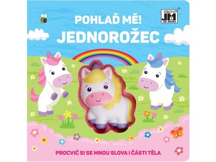 Pohlaď mě! Jednorožec